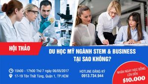 Hội thảo Du học Mỹ ngành Stem & Business tại sao không?
