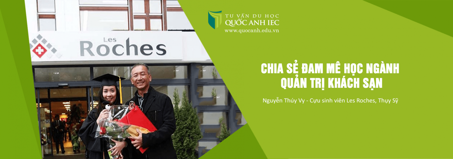 Chia se dam me hoc nganh Quan tri khac san cua hoc sinh Les Roches