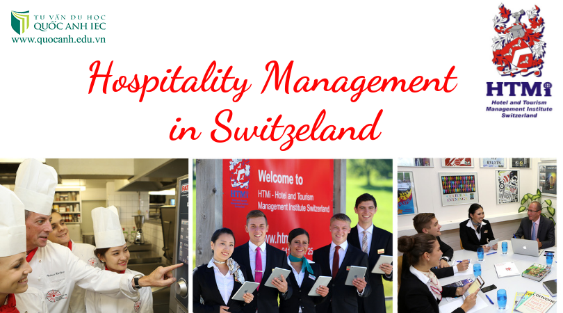 (Tặng vé máy bay) Du học Thụy Sĩ ngành Du lịch - Khách sạn tại HTMi