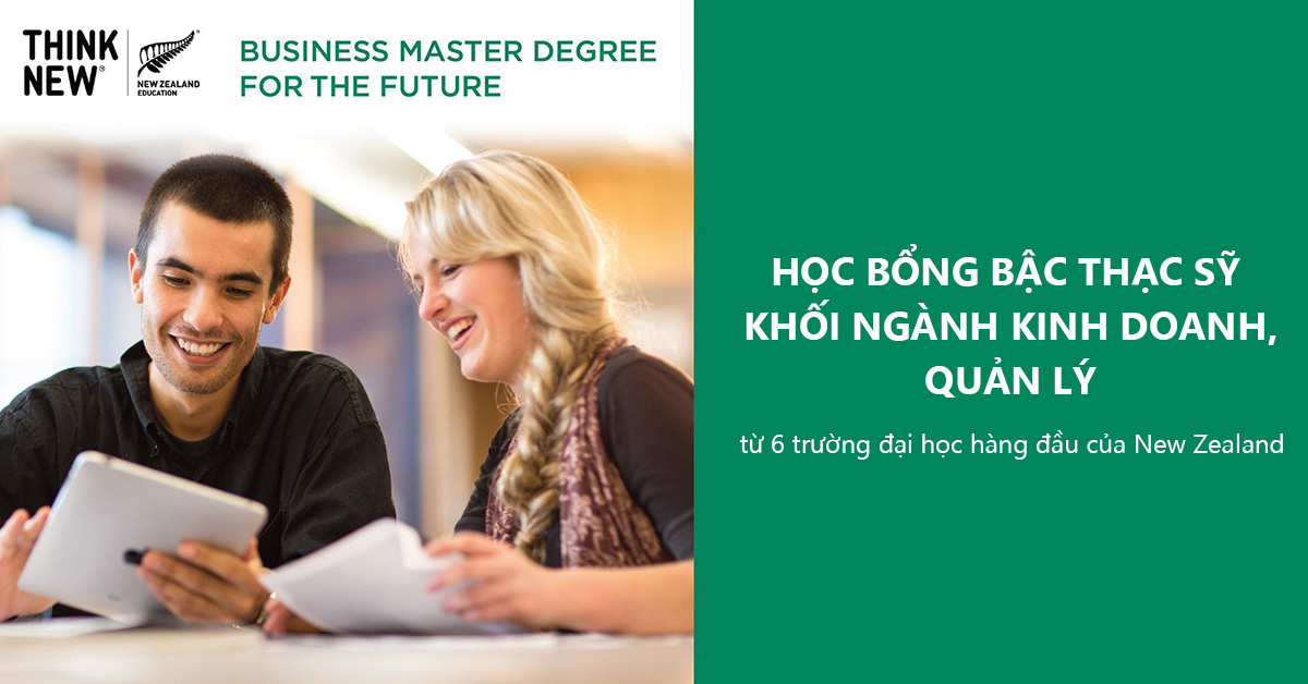 Học bổng bậc Thạc sỹ khối ngành Kinh doanh, Quản lý từ 6 trường đại học hàng đầu New Zealand