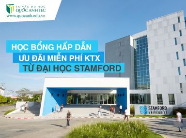 Miễn Phí Ký Túc Xá và Học Bổng Hấp Dẫn Từ Đại Học Quốc tế Stamford