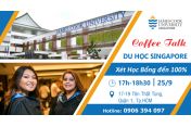 Coffee Talk "Du học Singapore - Xét học bổng đến 100% học phí"