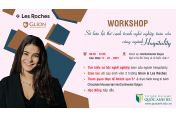 Workshop "Sở hữu lợi thế cạnh tranh nghề nghiệp toàn cầu cùng ngành Hospitality"