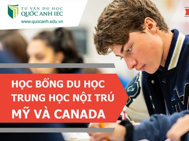 Học bổng du học trung học nội trú Mỹ & Canada