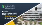 Đại Học Northampton tặng vé máy bay tới Anh Quốc và học bổng lên tới 30%