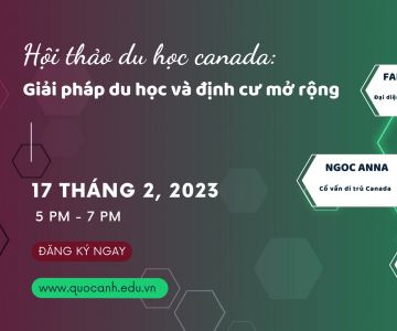 Hội thảo Du học Canada: Khám phá con đường du học - Định cư tối ưu nhất