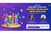 Du học trung học New Zealand: Định hướng chọn trường cùng conDU HỌC TRUNG HỌC NEW ZEALAND - ĐỊNH HƯỚNG CHỌN TRƯỜNG CÙNG CON