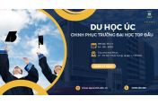 Hội thảo du học Úc: Chinh phục các trường Đại học Top đầu tại Úc 