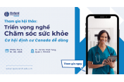Hội thảo du học Canada: Triển vọng nghề chăm sóc sức khoẻ - định cư Canada