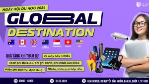 TRIỂN LÃM DU HỌC TOÀN CẦU GLOBAL DESTINATION 2024