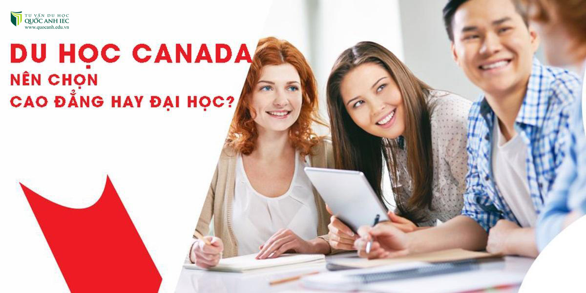 Du học Canada nên chọn cao đẳng hay đại học