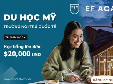 Săn học bổng Mỹ lên đến $20,000 từ Trường nội trú quốc tế - EF Academy
