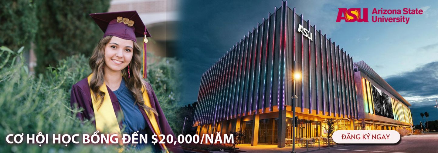 CƠ HỘI HỌC BỔNG ĐẾN $20,000/NĂM TỪ ARIZONA STATE UNIVERSITY! 