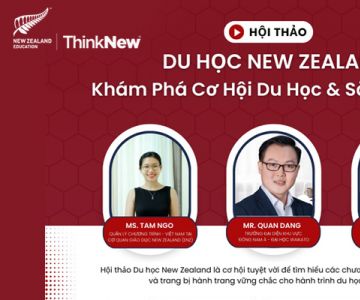 (28/03/2025) HỘI THẢO DU HỌC NEW ZEALAND – KHÁM PHÁ CƠ HỘI DU HỌC & SĂN HỌC BỔNG 