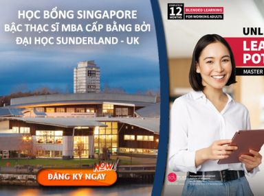 HỌC BỔNG SINGAPORE BẬC THẠC SĨ MBA CẤP BẰNG BỞI ĐẠI HỌC SUNDERLAND - UK 