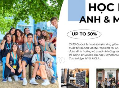 HỌC BỔNG DU HỌC ANH - MỸ UP TO 50% CÙNG CATS GLOBAL SCHOOLS