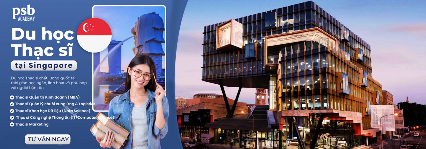  HỌC THẠC SĨ TẠI PSB ACADEMY - MỞ RA CƠ HỘI NGHỀ NGHIỆP TOÀN CẦU