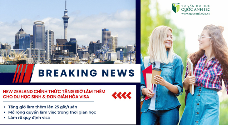 NEW ZEALAND CHÍNH THỨC TĂNG GIỜ LÀM THÊM CHO DU HỌC SINH & ĐƠN GIẢN HÓA VISA ¬¬