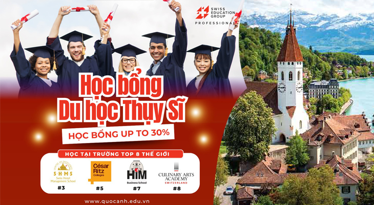 HỌC BỔNG DU HỌC THỤY SĨ - NHẬN HỌC BỔNG UP TO 30% TỪ SEG 