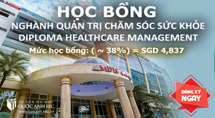 MDIS - HỌC BỔNG BÁN PHẦN DIPLOMA HEALTHCARE MANAGEMENT ( CAO ĐẲNG QUẢN TRỊ SỨC KHỎE) 