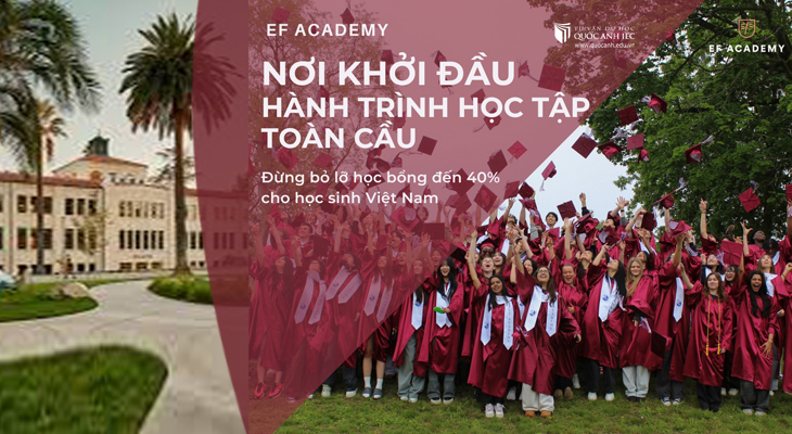 EF Academy - Nơi khởi đầu hành trình học tập toàn cầu 