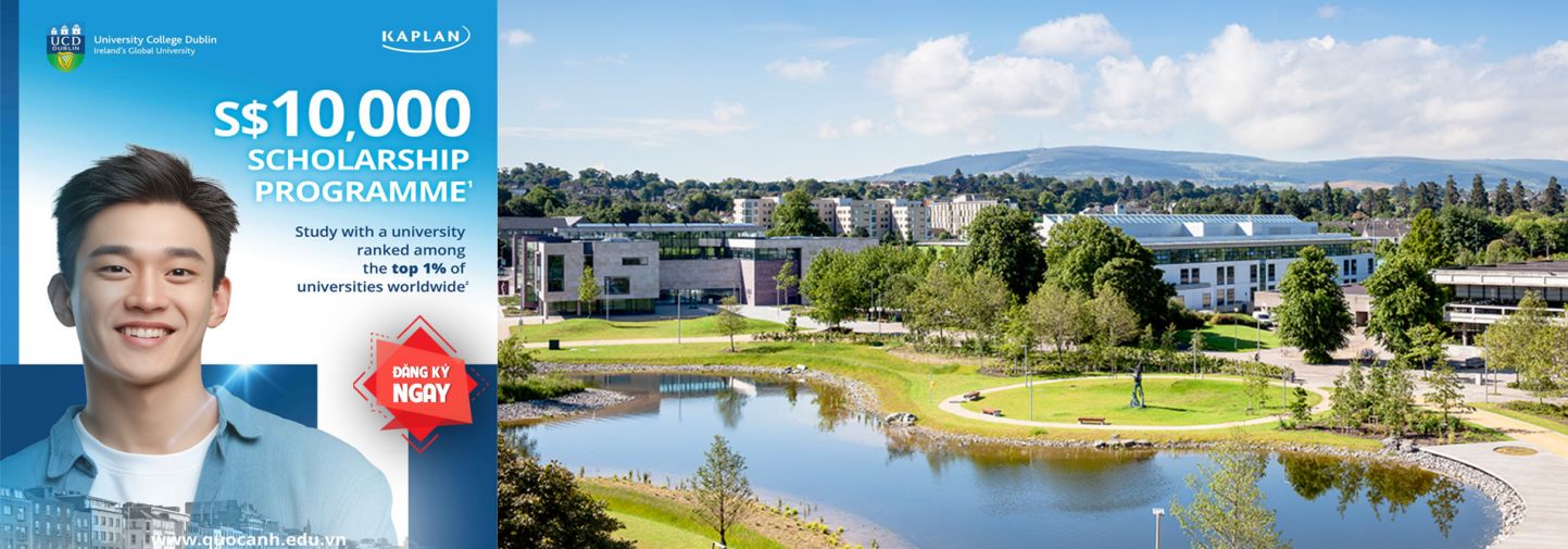 Học bổng Singapore GD10,900 nhận bằng University College Dublin (UCD), IRELAND – Kaplan Singapore