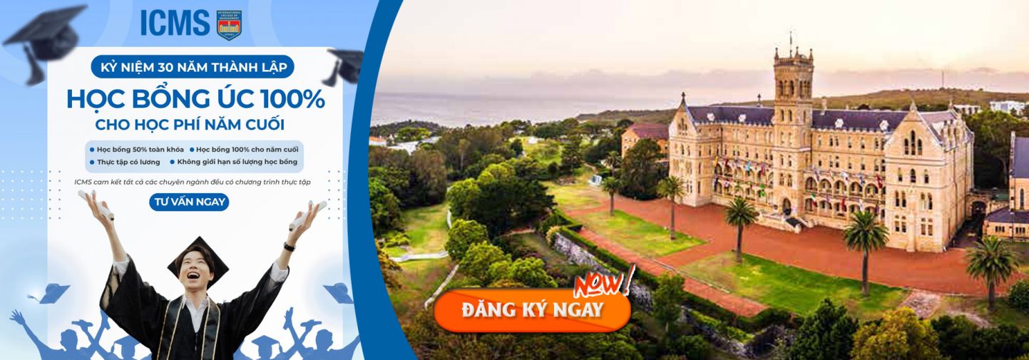CHINH PHỤC HỌC BỔNG DU HỌC ÚC 50% VÀ CÁC HỌC BỔNG KHÁC NHÂN DỊP ICMS KỶ NIỆM 30 NĂM THÀNH LẬP