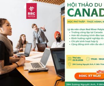 Hội thảo du học Canada: Học thực tiễn - Xây nghề vững chắc 