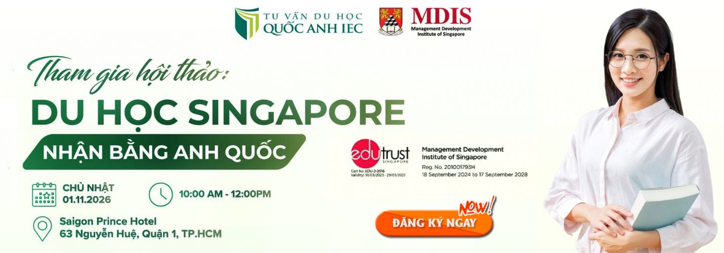 THAM GIA HỘI THẢO DU HỌC SINGAPORE - NHẬN BẰNG ANH QUỐC